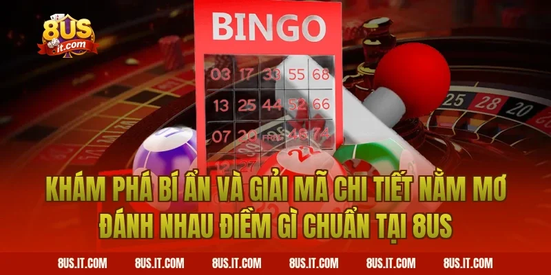 Khám Phá Bí Ẩn Và Giải Mã Chi Tiết Nằm Mơ Đánh Nhau Điềm Gì Chuẩn Tại 8US