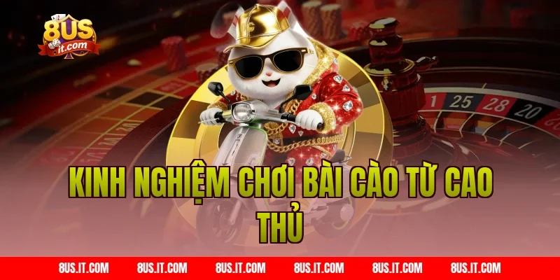 Kinh Nghiệm Chơi Bài Cào Từ Cao Thủ