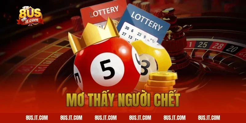 mơ thấy người chết