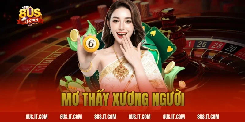 mơ thấy xương người