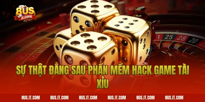 Sự thật đằng sau phần mềm hack game tài xỉu