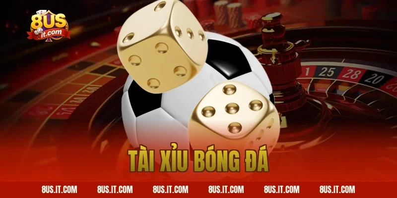 tài xỉu bóng đá