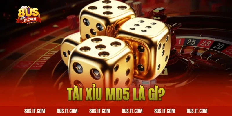 Tài Xỉu MD5 Là Gì?