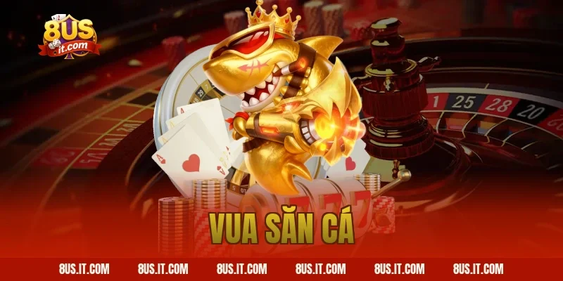 vua săn cá